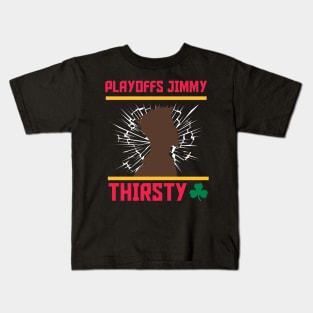 Playoffs Jimmy Buckets THIRSTY B Kids T-Shirt